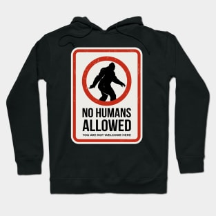 No Humans Allowed Hoodie